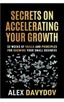 Secrets on Accelerating Your Growth