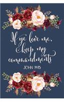 If Ye Love Me, Keep My Commandments John 14