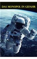 Das Monopol in Gefahr: (89 Sternenzigeuner)