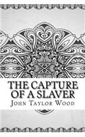 The Capture of a Slaver