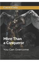 More Than a Conqueror