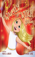 Waverly the Witch Sings
