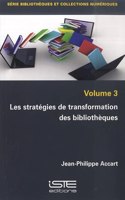 Les stratégies de transformation des bibliothèques