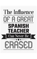 The Influence of a Great Spanish Teacher Can Never Be Erased
