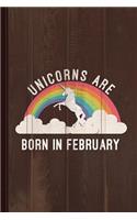 Unicorns Are Born in February Journal Notebook: Blank Lined Ruled for Writing 6x9 110 Pages