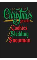 Christmas Goals Cookies Sledding Snowman: Blank Lined Journal