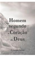 Davi Homem Segundo O Coração de Deus