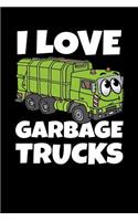 I Love Garbage Trucks: Journal, College Ruled Lined Paper, 120 Pages, 6 X 9