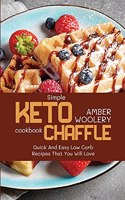 Simple Keto Chaffle Cookbook