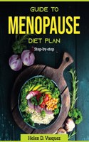 Guide To Menopause Diet Plan