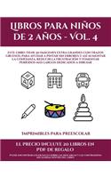 Imprimibles para preescolar (Libros para niños de 2 años - Vol. 4)