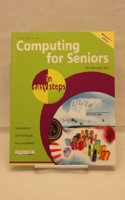 Computing for Seniors in easy steps win 7 ed: Updated for Windows 7: Covers Windows 7