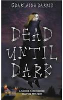 Dead Until Dark: A Sookie Stackhouse Vampire Mystery