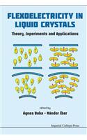 Flexoelectricity in Liquid Crystals: Theory, Experiments and Applications