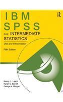IBM SPSS for Intermediate Statistics: Use and Interpretation, Fifth Edition