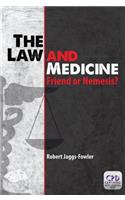 The Law and Medicine