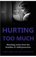 Hurting too Much