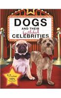 Dogs and their Faithful Celebrities