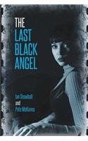The Last Black Angel