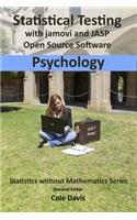Statistical testing with jamovi and JASP open source software Psychology: (Statistics without Mathematics)