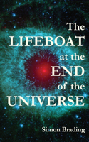 Lifeboat at the End of the Universe