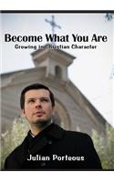 Become What You Are