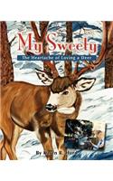 My Sweety - The Heartache of Loving a Deer