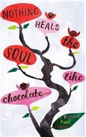 Nothing Heals the Soul Like Chocolate: (Write Now Journal)