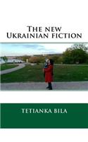 The New Ukrainian Fiction