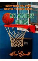 Everything You Ever Wanted to Know About Milwaukee Bucks