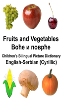 English-Serbian (Cyrillic) Fruits and Vegetables Children's Bilingual Picture Dictionary