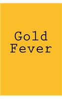 Gold Fever