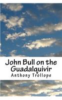 John Bull on the Guadalquivir