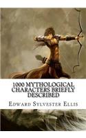 1000 Mythological Characters Briefly Described