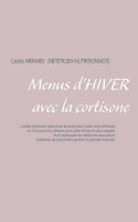 Menus d'hiver avec la cortisone