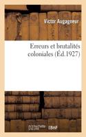 Erreurs Et Brutalités Coloniales