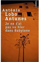 Je Ne T'Ai Pas Vu Hier Dans Babylone