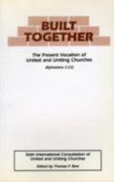 Built Together: The Present Vocation of United and Uniting Churches