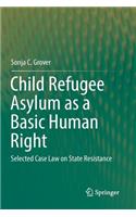 Child Refugee Asylum as a Basic Human Right