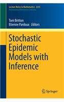 Stochastic Epidemic Models with Inference