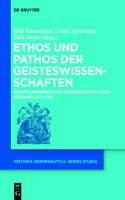 Ethos und Pathos der Geisteswissenschaften: Konfigurationen Der Wissenschaftlichen Persona Seit 1750