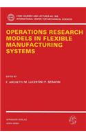 Operations Research Models in Flexible Manufacturing Systems