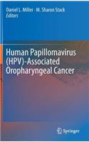 Human Papillomavirus (Hpv)-Associated Oropharyngeal Cancer