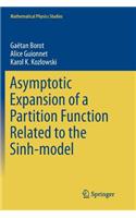 Asymptotic Expansion of a Partition Function Related to the Sinh-Model