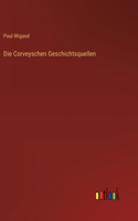 Corveyschen Geschichtsquellen