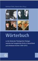 Worterbuch Zu Den Bilateralen Theologischen Dialogen Zwischen Der Evangelischen Kirche in Deutschland Und Orthodoxen Kirchen (1959-2013)