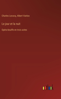 jour et la nuit