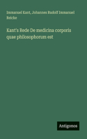 Kant's Rede De medicina corporis quae philosophorum est