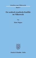 Der Arabisch-Israelische Konflikt Im Volkerrecht