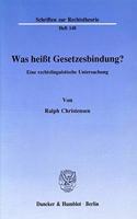 Was Heisst Gesetzesbindung?